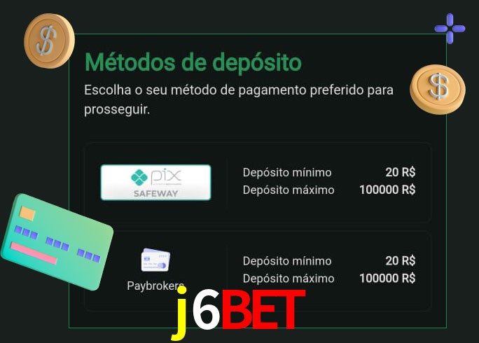 O cassino j6bet oferece uma grande variedade de métodos de pagamento